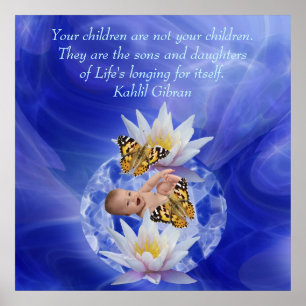 Kahlil Gibran On children and babies Poster