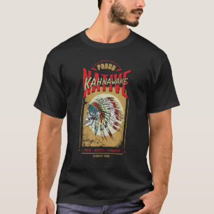 Kahnawake Native American Indian Warrior Tribe Pro T-Shirt