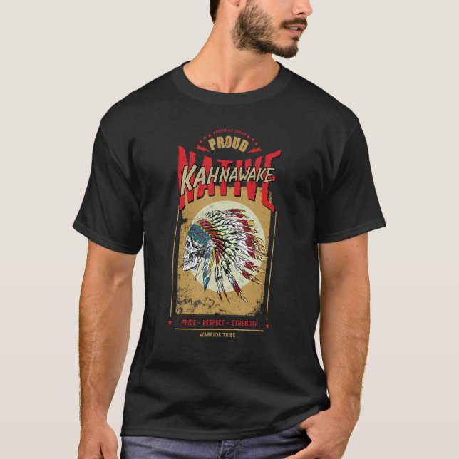 Kahnawake Native American Indian Warrior Tribe Pro T-Shirt (Front)