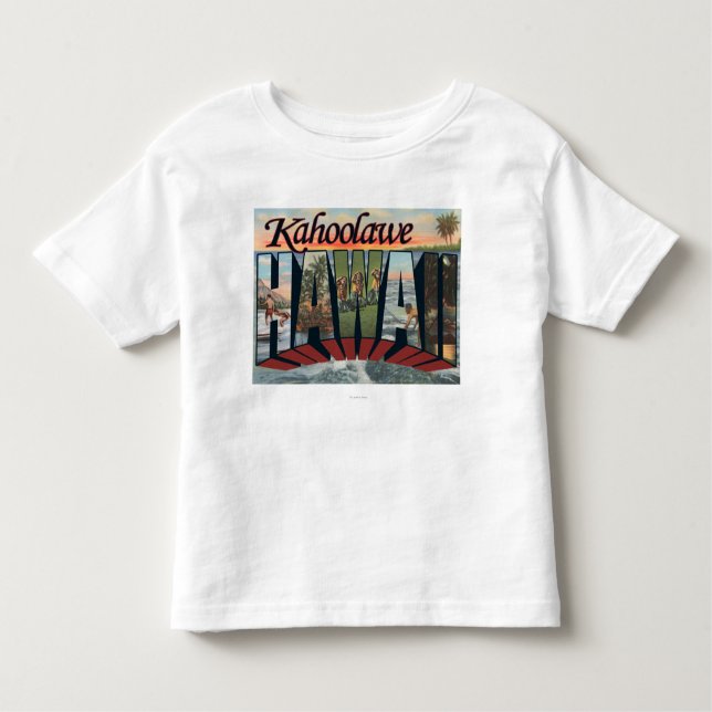 Kahoolawe, Hawaii - Large Letter Scenes Toddler T-Shirt (Front)