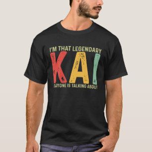 Kai Personal Name First Name Funny Kai Saying Kai  T-Shirt