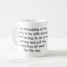 Kai the Dog Quote #4 Mug