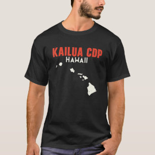 Kailua CDP Hawaii USA State America Travel Hawaiia T-Shirt