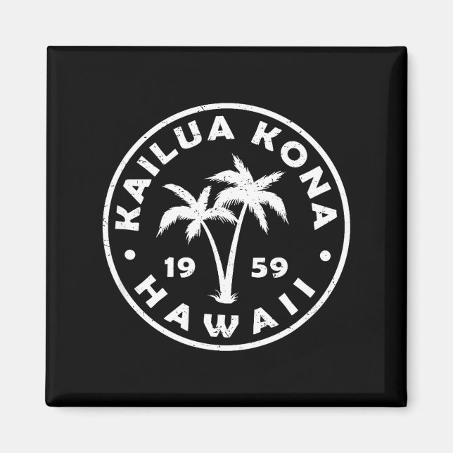 Kailua-kona Hawaii Palm Tree Mens Womens Girls Boy Magnet (Front)