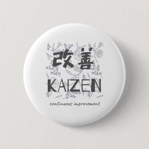Kaizen - Continuous Improvement 6 Cm Round Badge