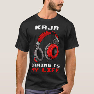 Kaja - Gaming Is My Life - Personalised  T-Shirt