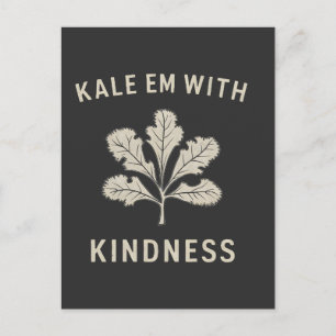 Kale Em With Kindness Funny Pun Veggies Vegan   Announcement Postcard