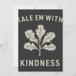 Kale Em With Kindness Funny Pun Veggies Vegan Save The Date