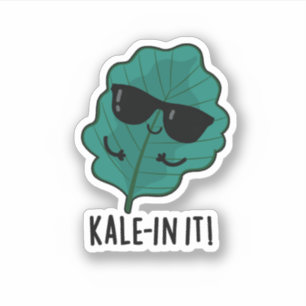 Kale-in It Funny Veggie Kale Pun 