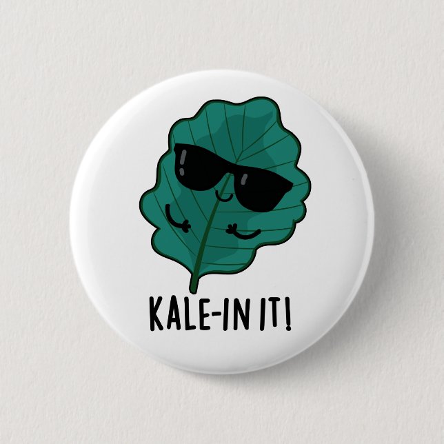 Kale-in It Funny Veggie Kale Pun  6 Cm Round Badge (Front)
