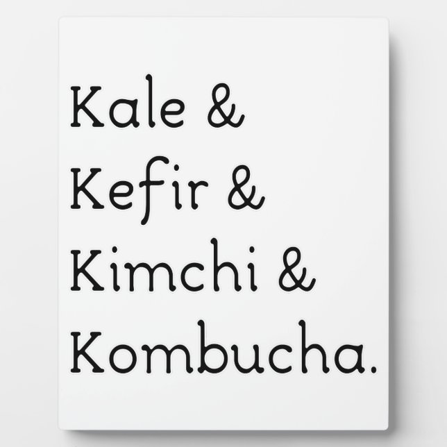 Kale Kefir Kimchi Kombucha Plaque (Front)
