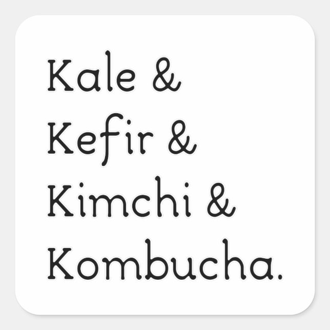 Kale Kefir Kimchi Kombucha Square Sticker (Front)