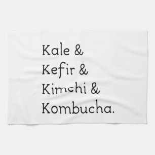 Kale Kefir Kimchi Kombucha Tea Towel