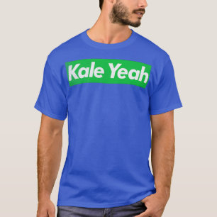 Kale Yeah Vegan Plant Based Typography Design T-Shirt
