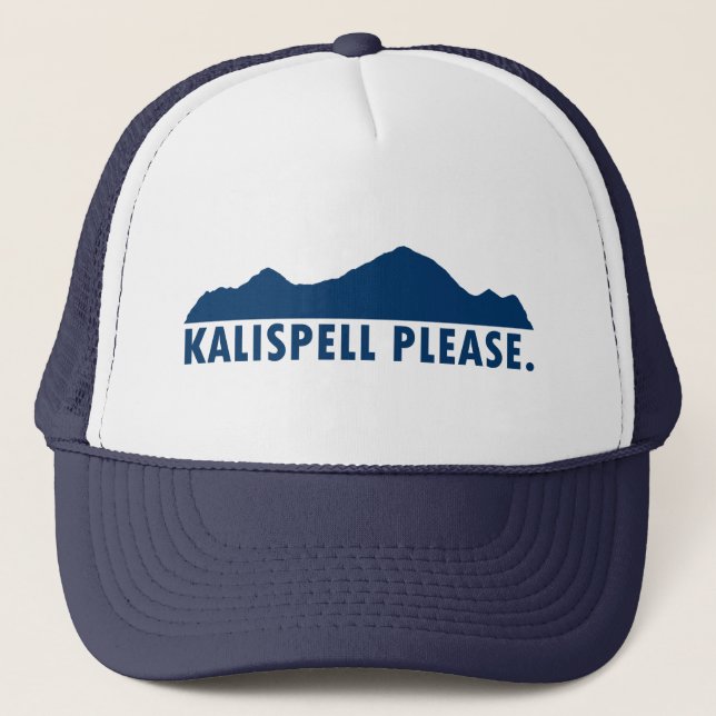 Kalispell Montana Please Trucker Hat (Front)