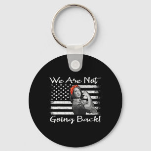 Kamala 2024 Harris Rosie The Riveter We Are Not Go Key Ring