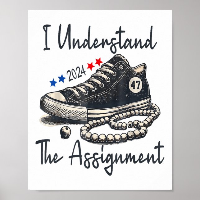 Kamala 2024 I Understand The Ignment Cute Shoes  Poster (Front)