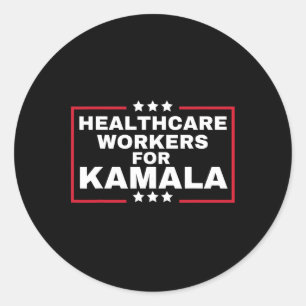 Kamala 2024 Nurse For Harris Healthcare Workers Fo Classic Round Sticker