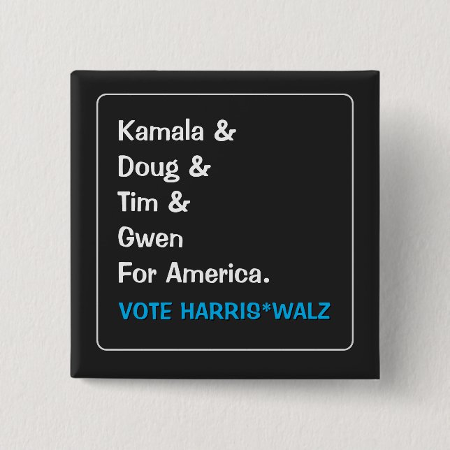 Kamala and Doug and Tim and Gwen For America 15 Cm Square Badge (Front)