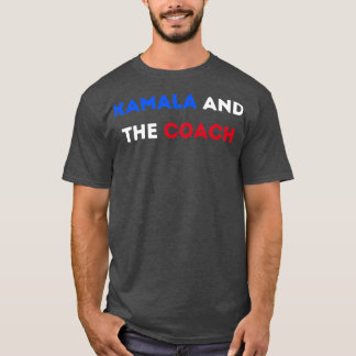 kamala and the coach 2024 TShirt 2