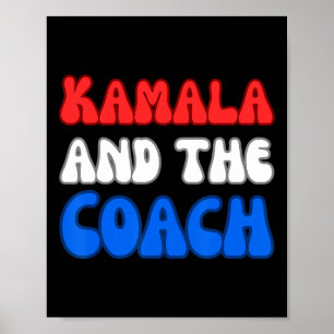 Kamala And The Coach Harris Presidental Election V Poster