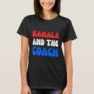 Kamala And The Coach Harris Presidental Election V T-Shirt