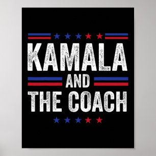 Kamala And The Coach Women Girk Men Support Black Poster