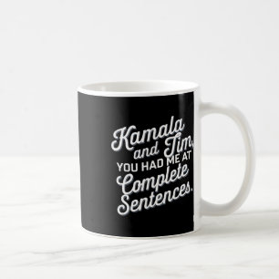 Kamala And Tim You Had Me At Complete Sentences 1 Coffee Mug