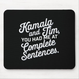 Kamala And Tim You Had Me At Complete Sentences 1 Mouse Pad
