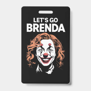 Kamala Clown Let's Go Brenda ID Badge