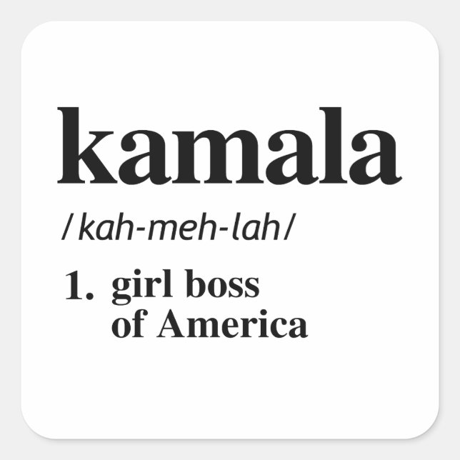 Kamala Definition: Girl boss of America Square Sticker (Front)