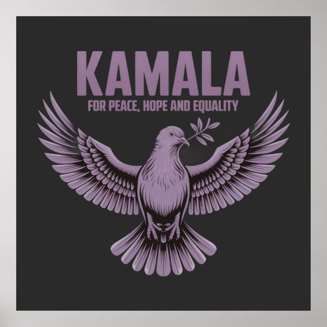 Kamala for Peace, Hope and Equality Support Kamala Poster (Front)