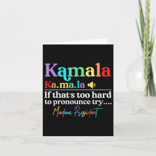 Kamala Hariss La If That's Too Hard To Pronounce T Card