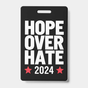 Kamala Harris 2024 Hope Over Hate Presidential ID Badge