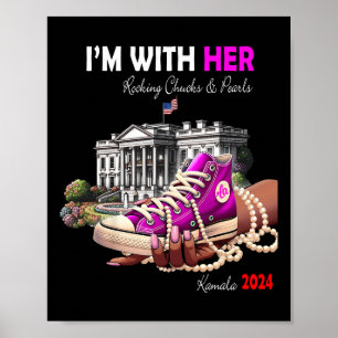 Kamala Harris 2024 I'm With Her Rocking Chucks &am Poster
