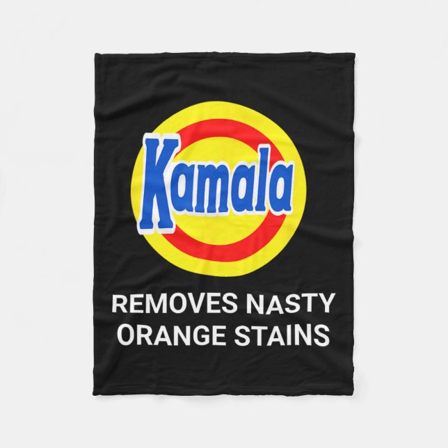 Kamala Harris 2024 Removes Nasty Orange Stains Fun Fleece Blanket (Front)