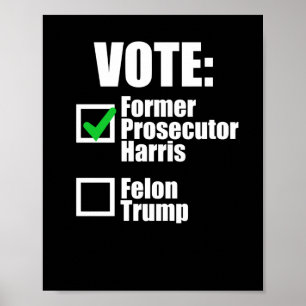 Kamala Harris 2024 - Vote Former Prosecutor Harris Poster