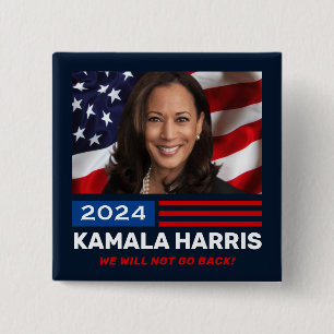 Kamala Harris 2024 We Will Not Go Back 15 Cm Square Badge