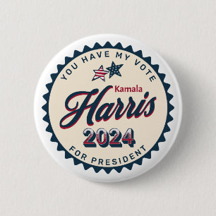 Kamala Harris 2024 You Have my Vote 6 Cm Round Badge