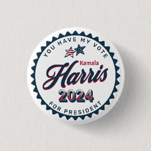Kamala Harris 2024 You Have my Vote small 3 Cm Round Badge