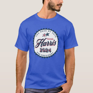 Kamala Harris 2024   You Have my Vote  T-Shirt