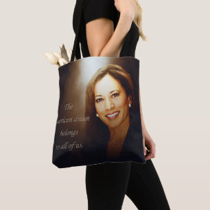 Kamala Harris. American Dream belongs to all of us Tote Bag