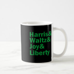 Kamala Harris And Waltz Joy Liberty Funny Coffee Mug