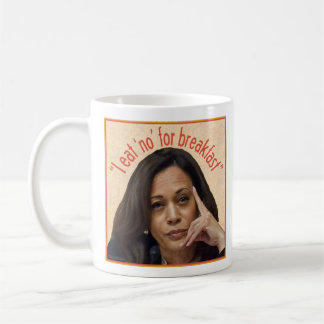Kamala Harris eats NO for breakfast mug
