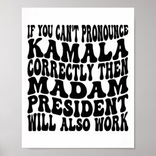 Kamala Harris If You Can't Pronounce Her Name Corr Poster