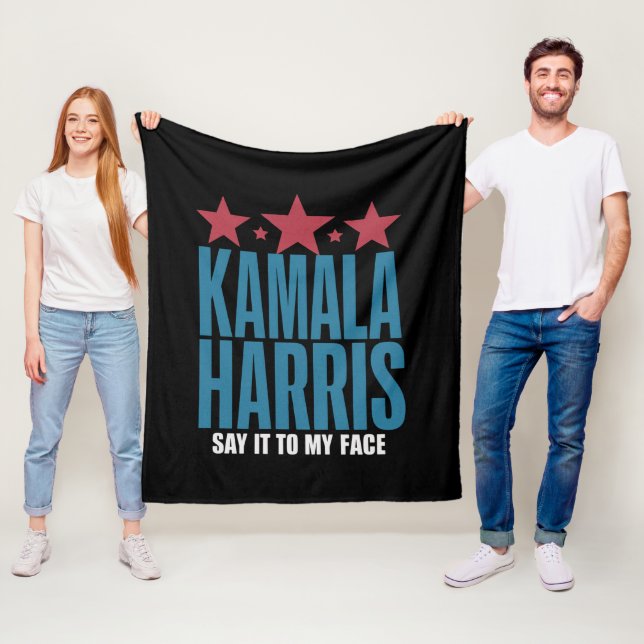 Kamala Harris If You Got Something To Say Say It  Fleece Blanket (In Situ)