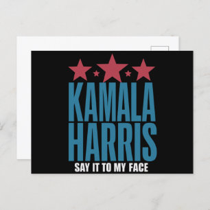 Kamala Harris If You Got Something To Say Say It  Postcard