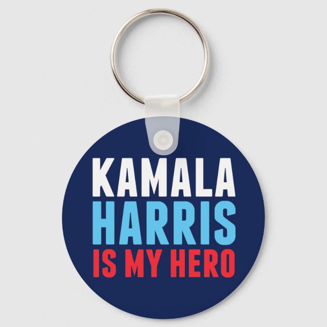 Kamala Harris is My Hero Key Ring (Front)