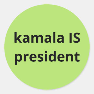 Kamala Harris is President 2024 Election Classic Round Sticker
