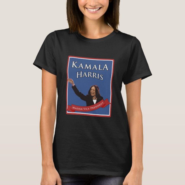Kamala Harris Madam Vice President` T-Shirt (Front)